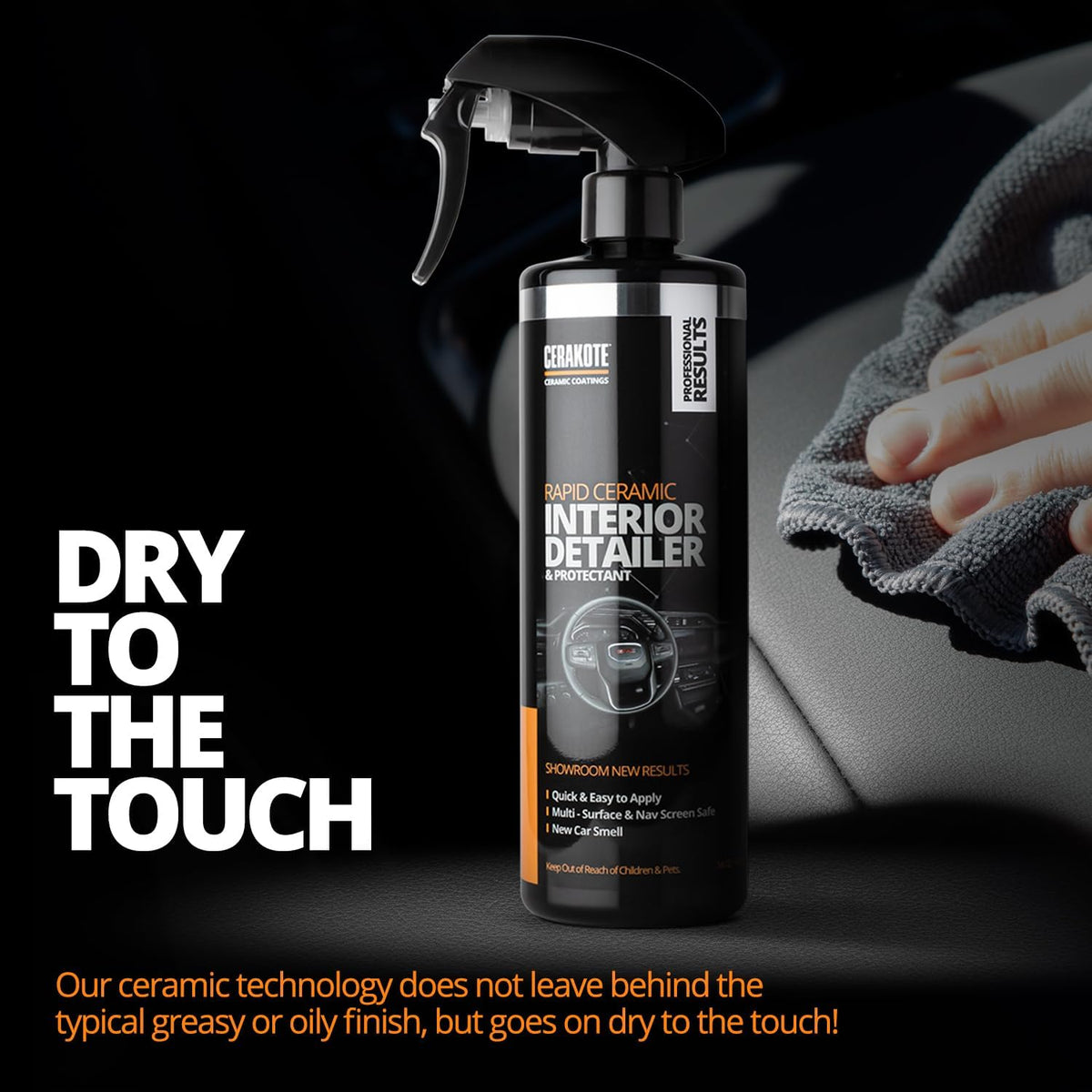 CERAKOTE Rapid Ceramic Interior Detailer and Protectant (28 fl oz.) – Quick and Easy – Multi-Surface Safe – Interior Car Cleaner Spray – Dry to the Touch – Clean and Protect Your Car, Truck, or SUV