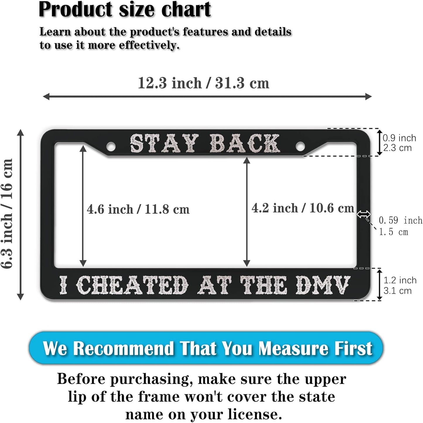 License Plate Frames Black and White License Plate Frame Holder Stay Back I Cheated at The DMV Universal Aluminum Car Accessory 2 Pack with Screw Covers Set